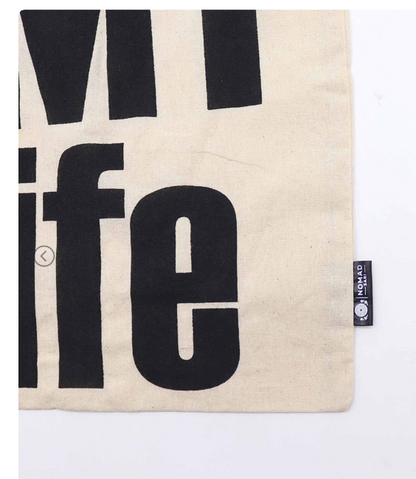 Bolso de Tela Nomad "IT's MY LIFE" 4 oz (40x36cm)