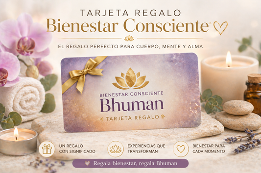 Tarjeta Regalo Bienestar Consciente Bhuman